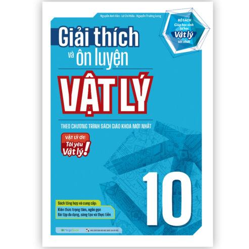 Sách Giải thích và Ôn luyện Vật Lý 10