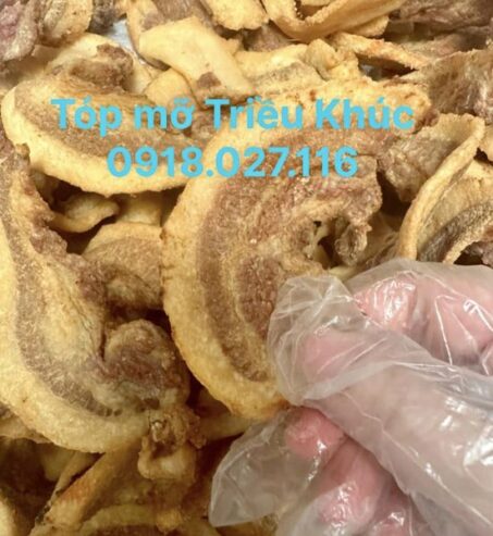 Bếp của Mẹ – Tóp mỡ Triều Khúc