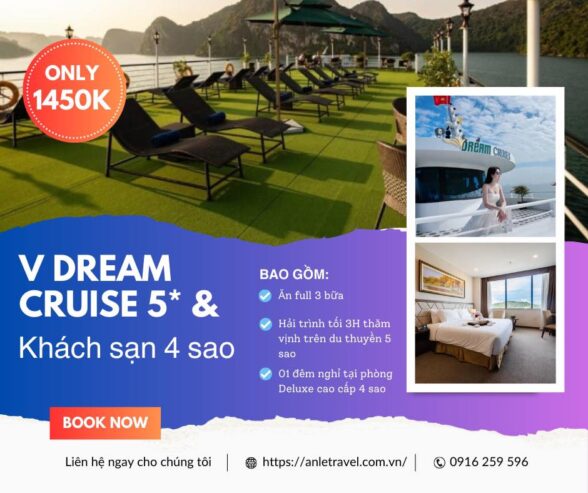 KHÁCH SẠN 4* – DU THUYỀN V DREAM CRUISE 5