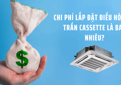 chi-phi-lap-dat-may-lanh-am-tran-la-bao-nhieu