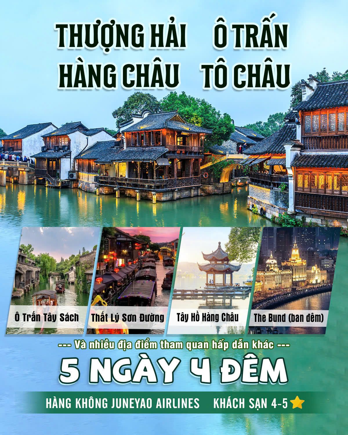 Tour Thượng Hải – Hàng Châu – Tô Châu – Ô Trấn 5N4D